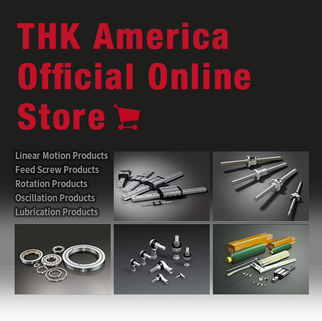 THK America Official Online Store