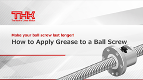 How to Apply Grease to a Ball Screw1